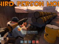 Third Person Mode for Team Fortress 2