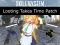 Haruka's Skills + bvcx's Looting Takes Time Patch