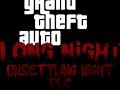 GTA Long Night DLC: Unsettling Night
