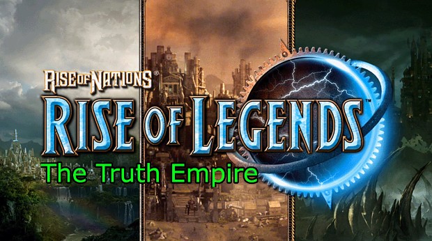 The Truth Empire in Rise of Legends