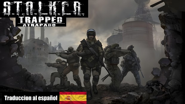 S.T.A.L.K.E.R. - Trapped: Traduccion al español