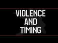 Violence and Timing (FOR ENHANCED DYNAMIC COMBAT MUSIC)