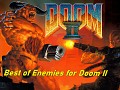 Best of Enemies for Doom II Vol #1