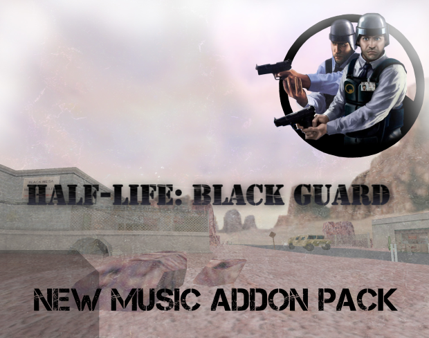 Black Guard New Music Addon Pack file - ModDB