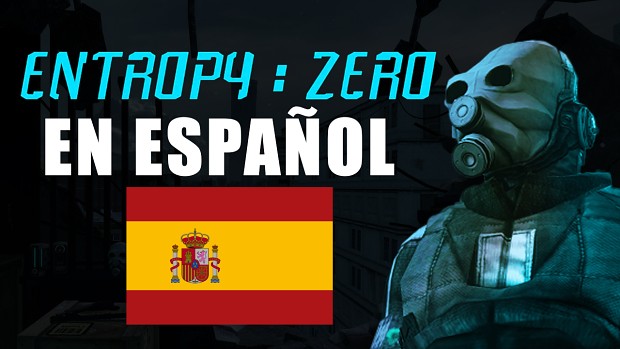 Entropy : Zero - Doblaje al Español