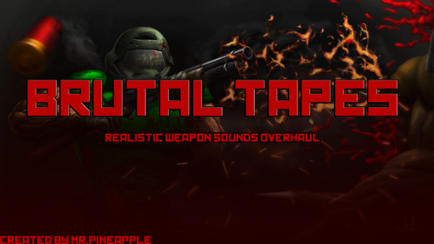 Brutal Tapes - Realistic Weapon Sounds