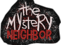 The Mystery Neighbor 1.1