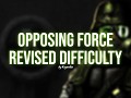 OPPOSING FORCE: Revised Difficulty