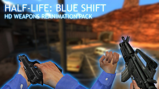 Half-Life: Blue Shift HD Reanimation Pack