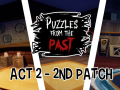 Puzzles from the Past. Unfinished Beta 3 (Act 2 Patch #2)