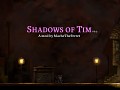 BRAID: Shadows of Tim v0.3