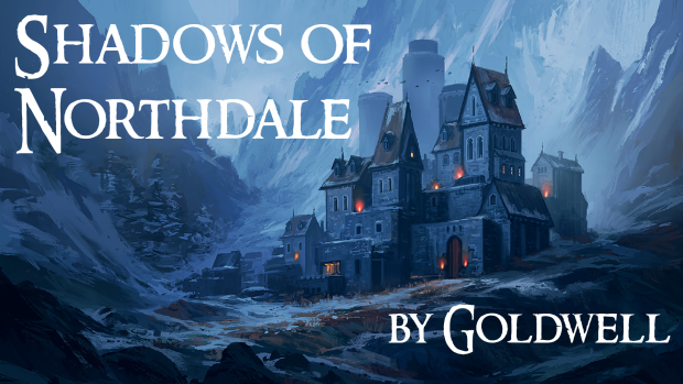 Shadows of Northdale 1 - 2.13 Dev Edition!