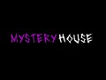 MysteryHouseRelease