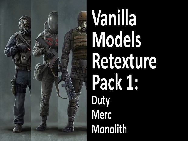 Vanilla models retexture p1 (Duty,Merc,Monolith) addon - S.T.A.L.K.E.R ...