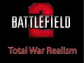 BF2 Total War Realism Mod v8.3+8.4 Patch