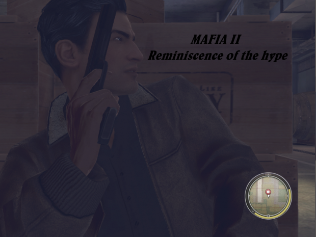Mafia 2: Reminiscence of the hype V1.0