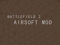 BATTLEFIELD 2 AIRSOFT v0.5
