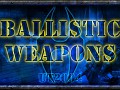 Ballistic Weapons: v2.5 Complete