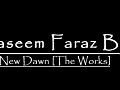 New Dawn [The Works] By Waseem Faraz Butt