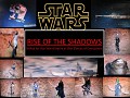 Star Wars- Rise of the Shadows mod v1.