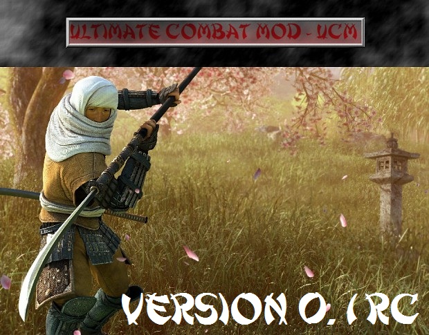 Ultimate Combat Mod - UCM v0.1RC