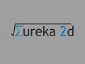 Eureka 2D (Version 0.1) Win 32/64