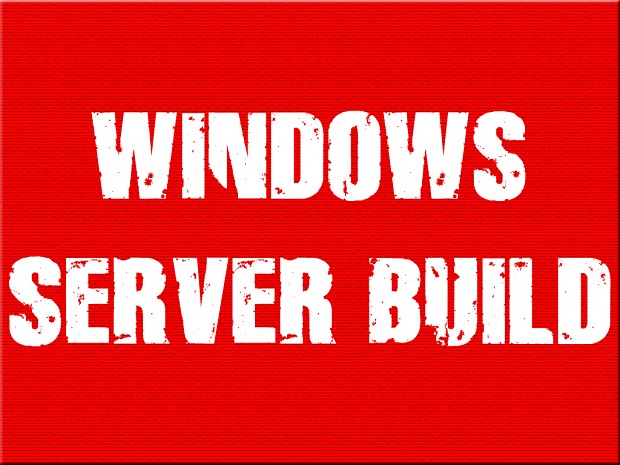Windows Server Build [Outdated v1.00]