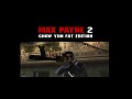 Max Payne 2: Chow Yun Fat Edition