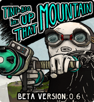 Tiny & Big - Up that Mountain (Linux)
