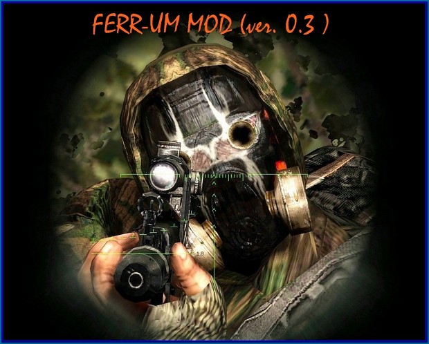 FERR-UM MOD (ver.0.3) - Call of Pripyat