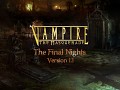 VtM: The Final Nights 1.1 (Full)