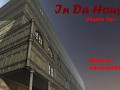 In Da House - Chapter Two 1.0