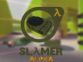 Slamer - ALPHA V 0.001 [INSTALL]