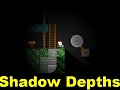 Shadow Depths Demo Pre-Alpha 1.2