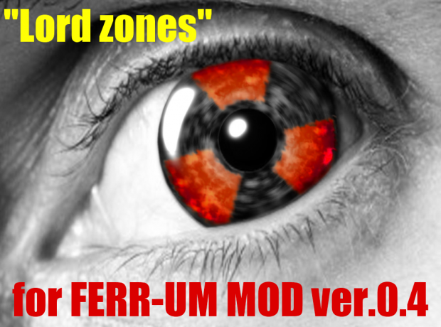 "Lord zones" for FERR-UM MOD ver.0.4