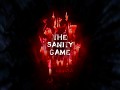 The Sanity Game v1.0.2