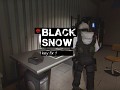 BLACK SNOW Key Fix 1
