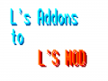 L's Addons to L's Mod Album1