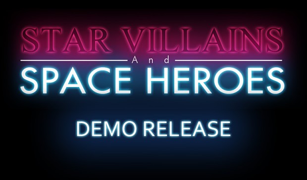 Star Villains and Space Heroes Demo