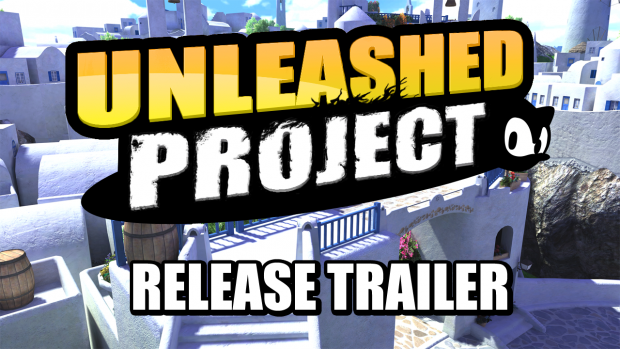 Unleashed Project Release Trailer