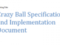 Crazy Ball Specification and Implementation Doc