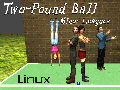 Two-Pound Ball: Minor Leagues for Linux