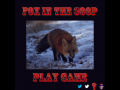 Fox In The Coop