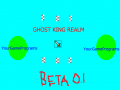 THANK YOU! Ghost King Realm BETA 0.1 Windows