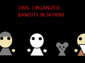 OBIS - Organized Bandits In Skyrim