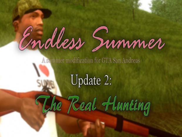 Endless Summer. Update 2. The Real Hunting