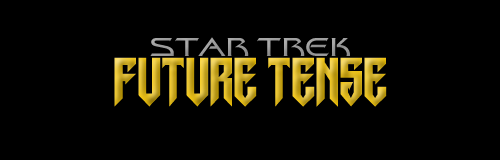Star Trek Future Tense Trailer