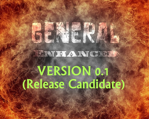 General Enhanced version 0.1 Release Candidate