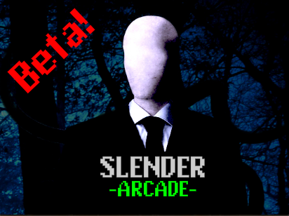 Slender -Arcade- (Beta - Win)