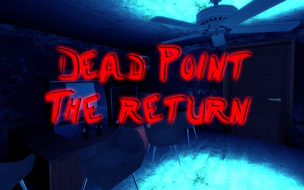 Dead Point: The Ruturn (Demo)